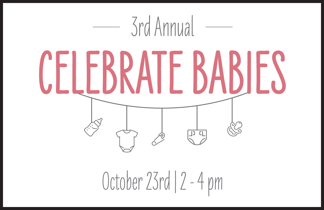 Promotional graphic for the 3rd annual Celebrate Babies from Community Healing Centers.