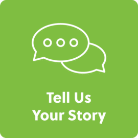 Tell Us Your Story