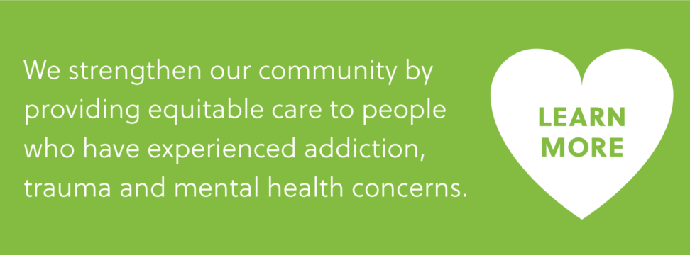 We strengthen our community by providing equitable care.